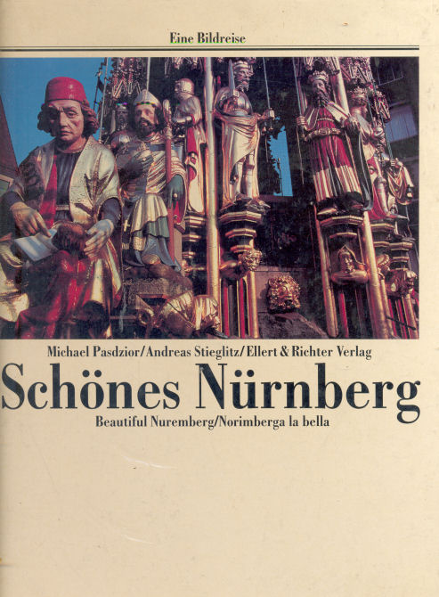 Schnes Nrnberg - Beautiful Nuremberg / Norimberga la bella