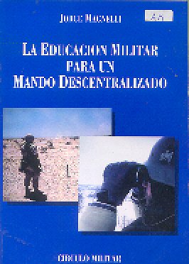 La educacion militar para un mundo descentralizado