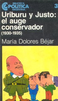 Uriburu y Justo: el auge conservador (1930 - 1935)