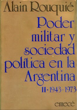 Poder militar y sociedad politica en la Argentina