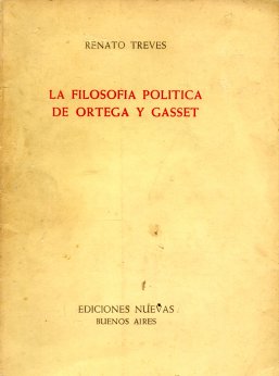 La filosofia politica de Ortega y Gasset