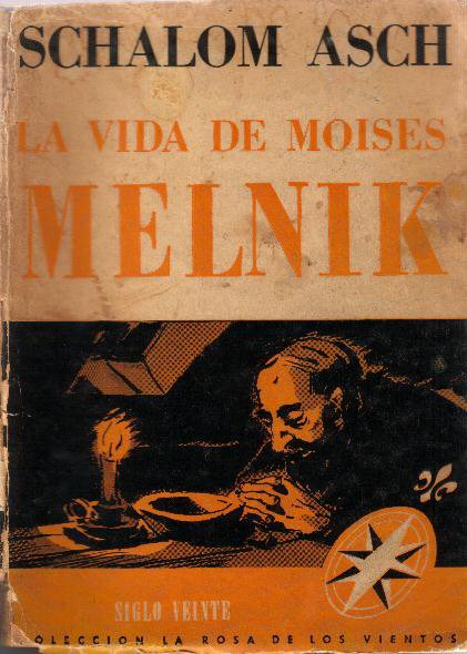 La vida de Moises Melnik