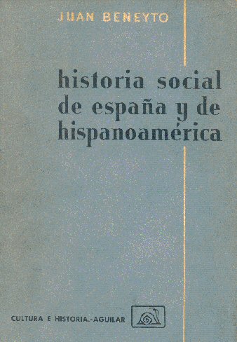 Historia social de espa�a y de hispanoam�rica