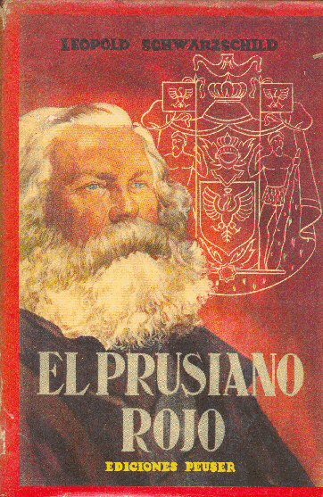 El Prusiano rojo. La vida y la leyenda de Karl Marx