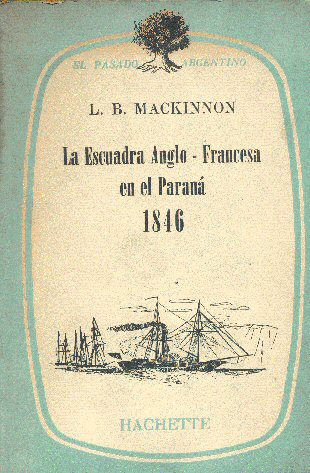 La Escuadra Anglo-Francesa en el Paran 1846