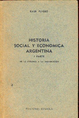 Historia social y economica Argentina (1 Parte)