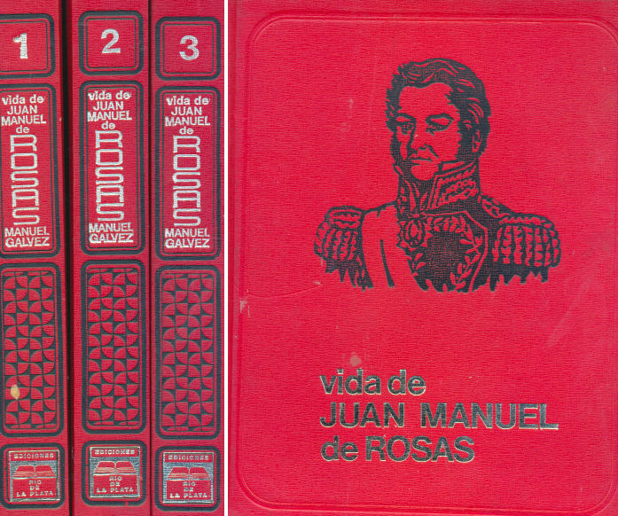 Vida de Don Juan Manuel de Rosas