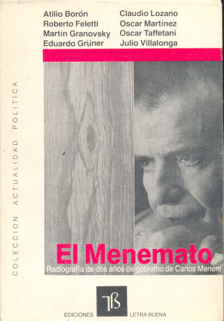 El Menemato - Radiografía de dos años de gobierno de Carlos Menem