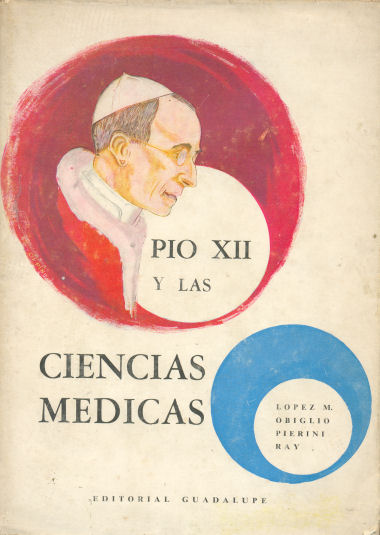 Pio XII y las ciencias medicas