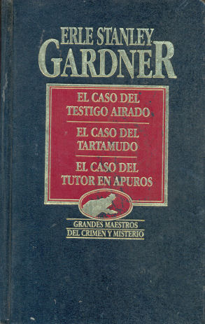 El caso del testigo airado - El caso del tartamudo - El caso del tutor en apuros