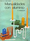 Manualidades con aluminio