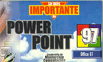 Power point 97 - Lo mas importante