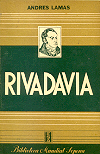 Rivadavia su obra politica y cultural