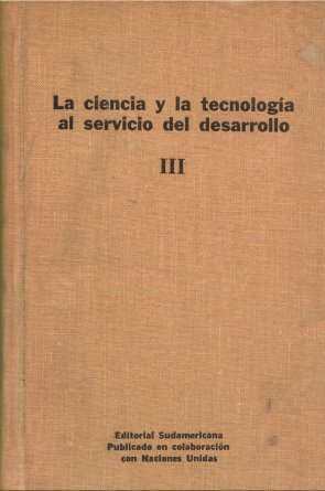 La ciencia y la tecnologia al servicio del desarrollo