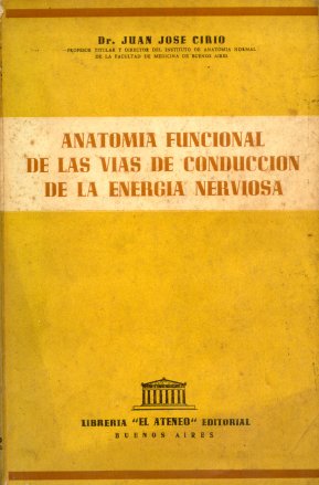 Anatomia funcional de las vias de conduccion de la energia nerviosa
