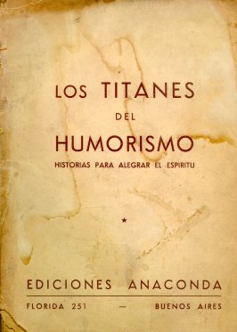 Los titanes del humorismo (historias para alegrar el espiritu)