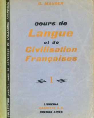Cours de langue et de civilisation francaises 1