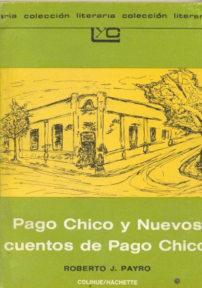 Pago Chico y Nuevos cuentos de Pago Chico