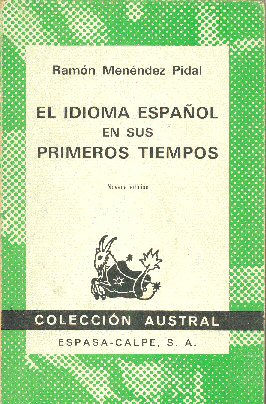 El idioma espaol en sus primeros tiempos