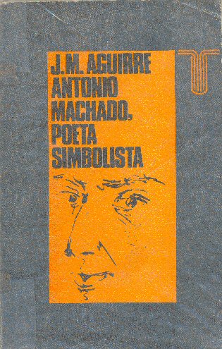 Antonio Machado, poeta simbolista