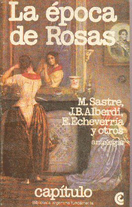 La epoca de Rosas