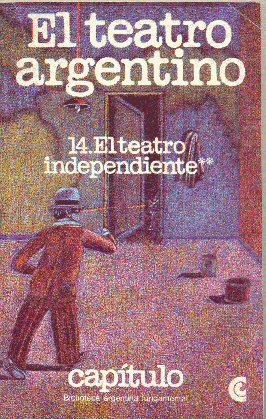 El teatro argentino - El teatro independiente