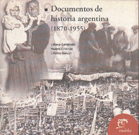 Documentos de Historia Argentina (1870 - 1955)